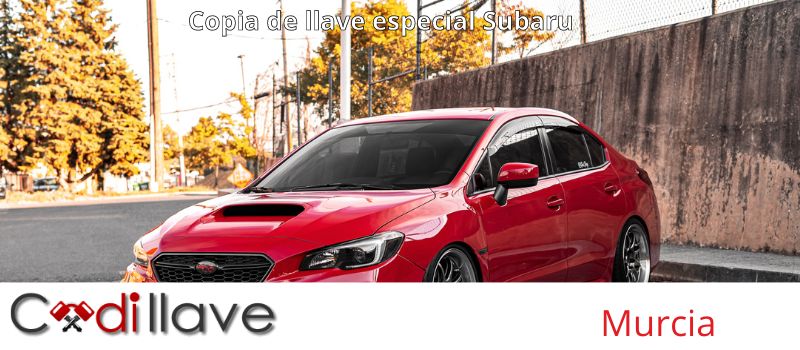 Copias de llaves de Subaru en Murcia